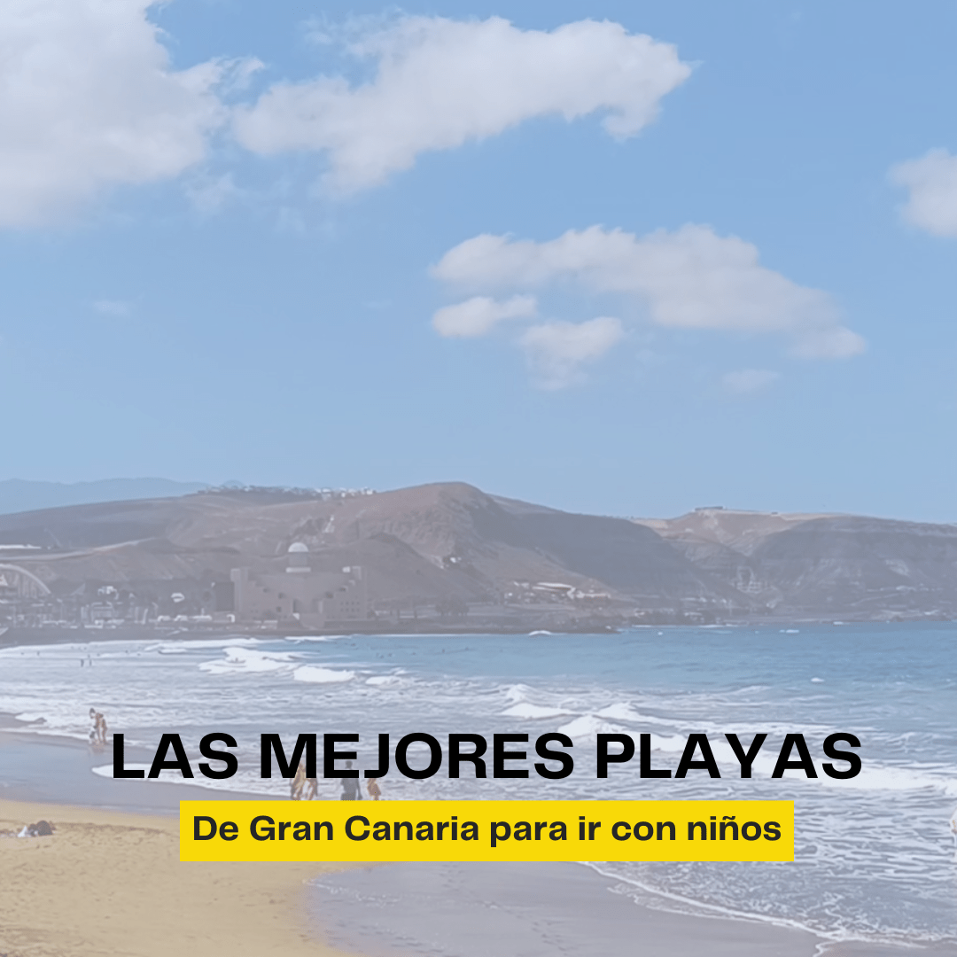 las 5 mejores playas de Gran Canaria para ir con niños